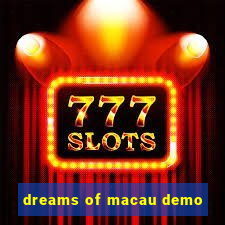 dreams of macau demo